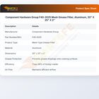 Component Hardware Group F40-2025 Mesh Grease Filter Aluminum 20" X 25" X 2"