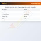 Jade Range 1212300000 Infrared Large Burner B35T-4 C/M Dim