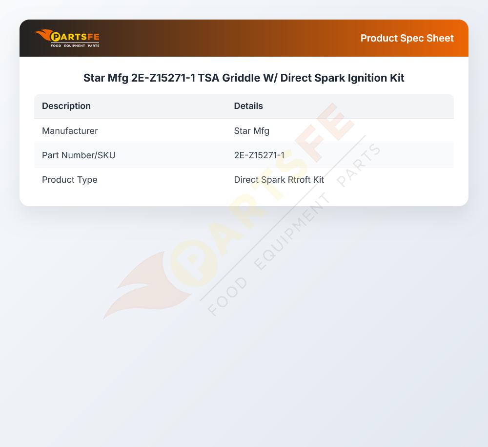 Star Mfg 2E-Z15271-1 TSA Griddle W/ Direct Spark Ignition Kit