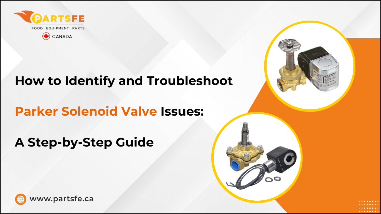 How to Identify and Troubleshoot Parker Solenoid Valve Issues: A Step-by-Step Guide