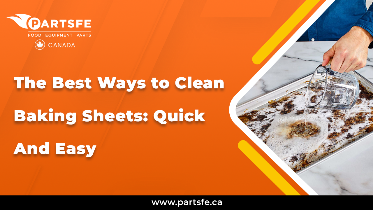 The Best Ways to Clean Baking Sheets: Quick and Easy