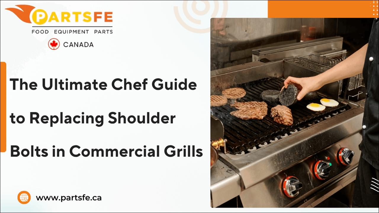 The Ultimate Chef Guide to Replacing Shoulder Bolts in Commercial Grills