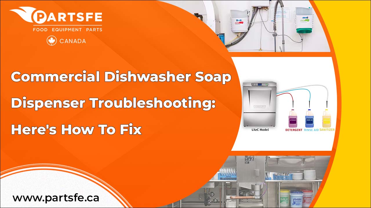 Commercial Dishwasher Soap Dispenser Troubleshooting: Here's How To Fix