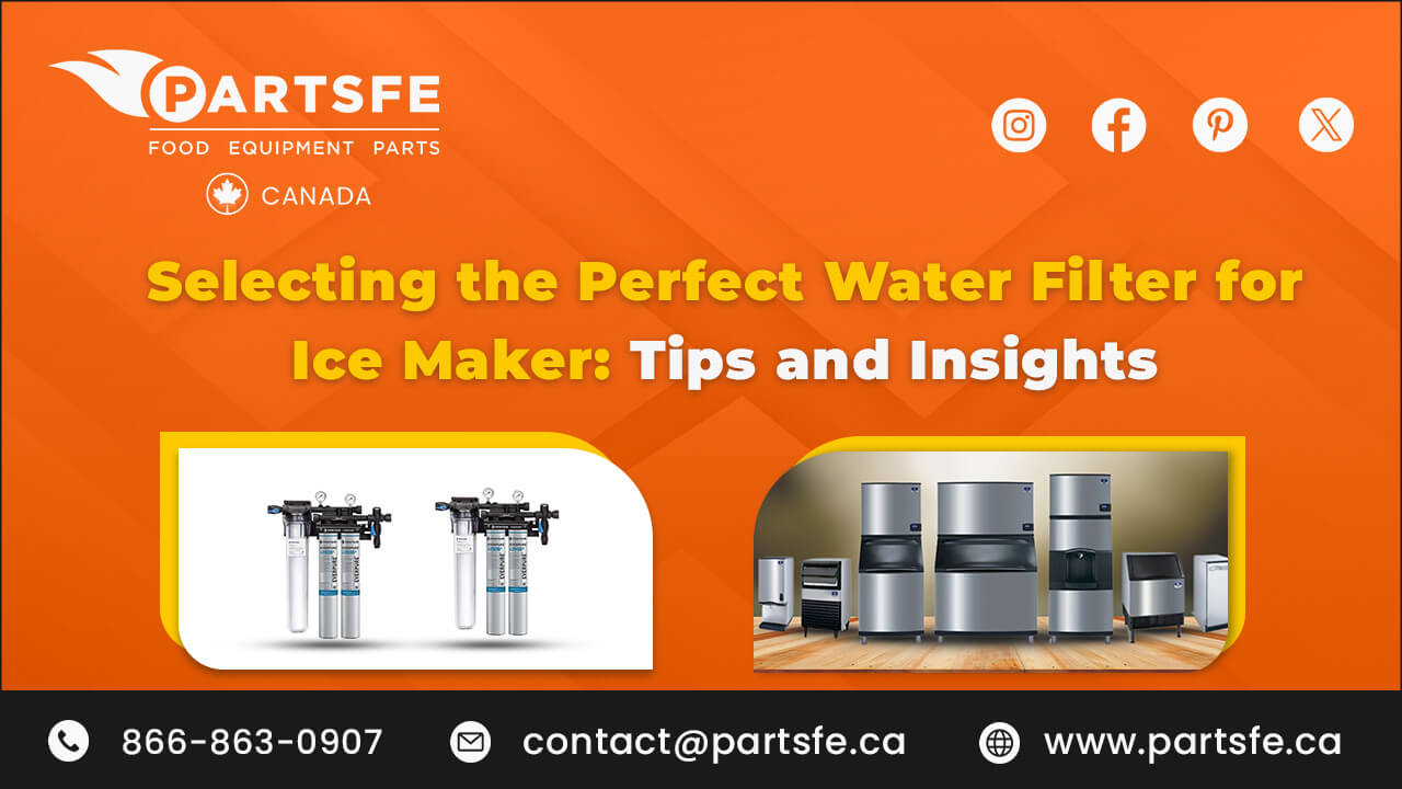 Selecting the Perfect Water Filter for Ice Maker: Tips and Insights