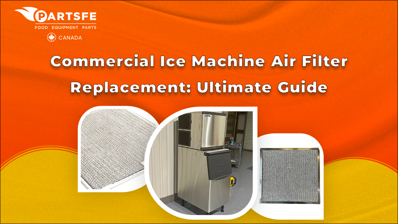 Commercial Ice Machine Air Filter Replacement: Ultimate Guide