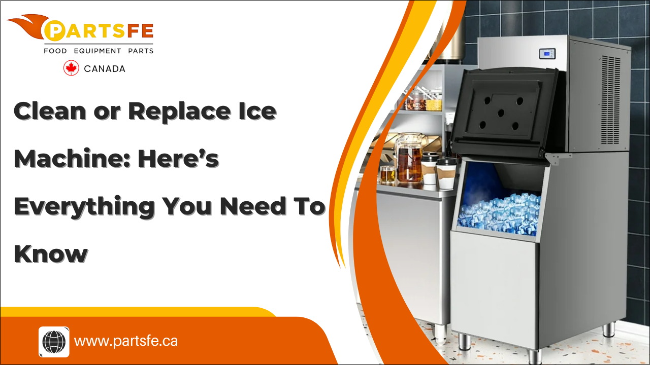 Clean or Replace Ice Machine: Here&rsquo;s Everything You Need To Know