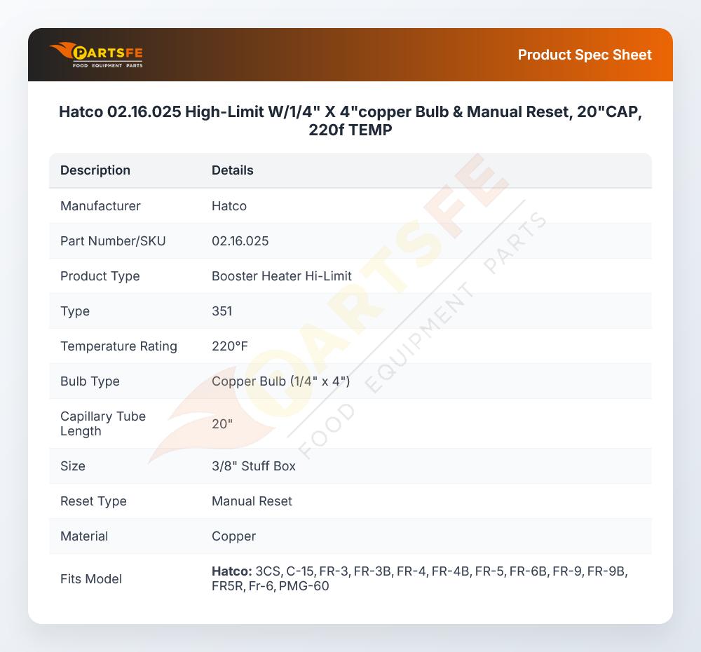 Hatco 02.16.025  High-Limit W/1/4" X 4"copper Bulb &  Manual Reset, 20"CAP, 220f TEMP