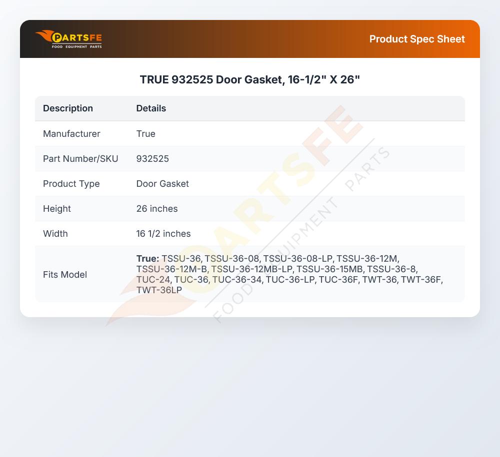 TRUE 932525 Door Gasket, 16-1/2" X 26"