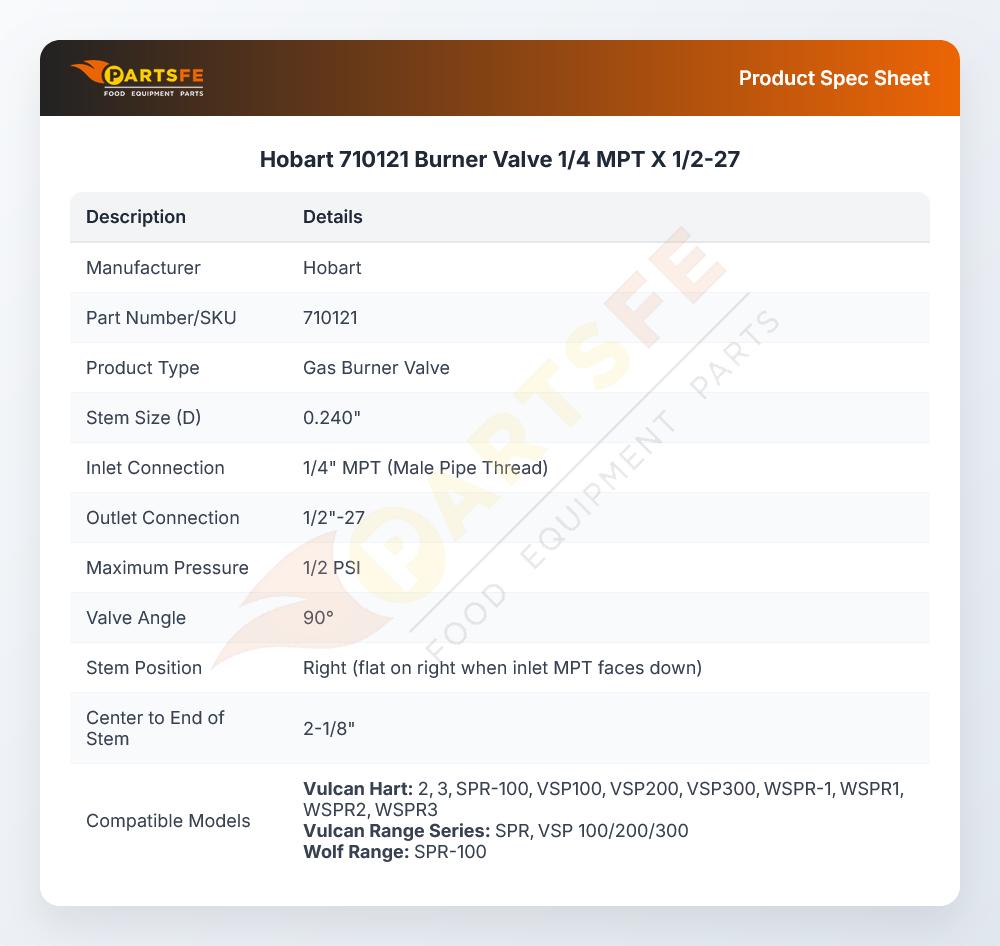 Hobart 710121 Burner Valve 1/4" MPT X 1/2"-27
