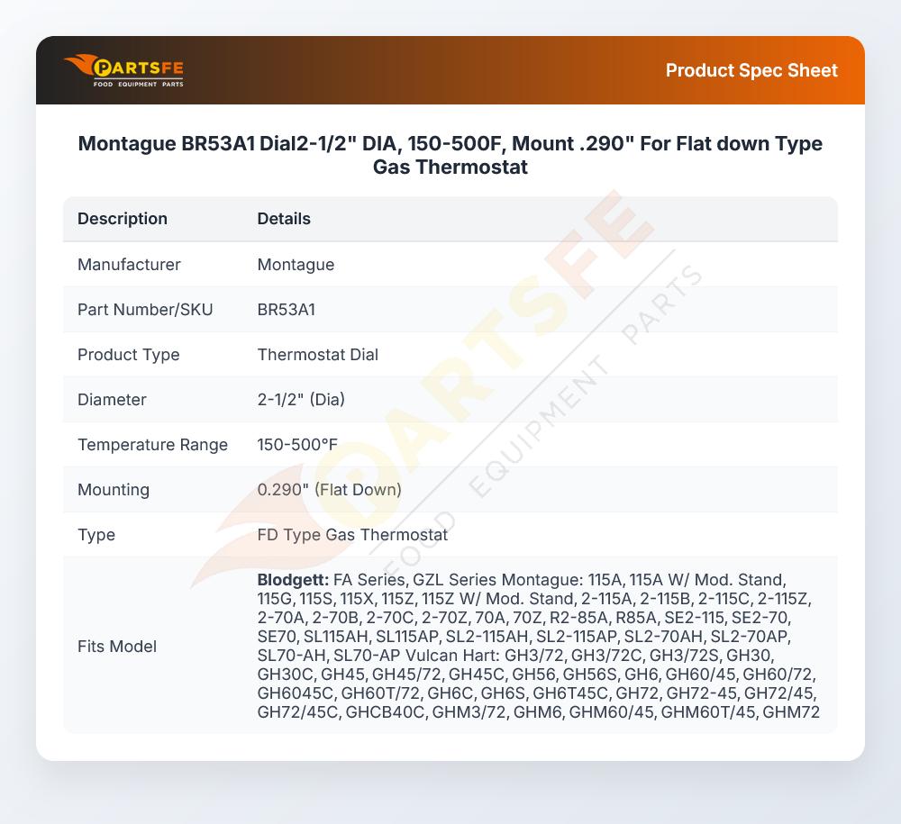 Montague BR53A1 Dial2-1/2" DIA, 150-500F, Mount .290" For Flat down Type Gas Thermostat