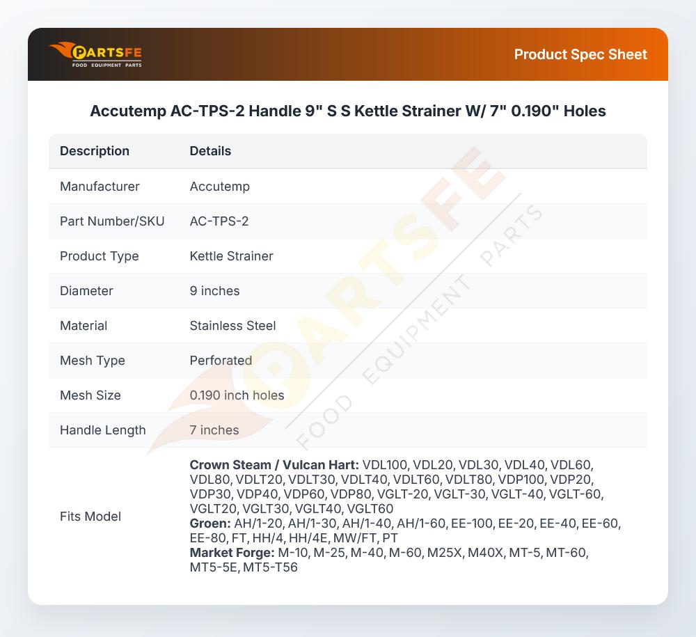 Accutemp AC-TPS-2 Handle 9" S S Kettle Strainer W/ 7" 0.190" Holes
