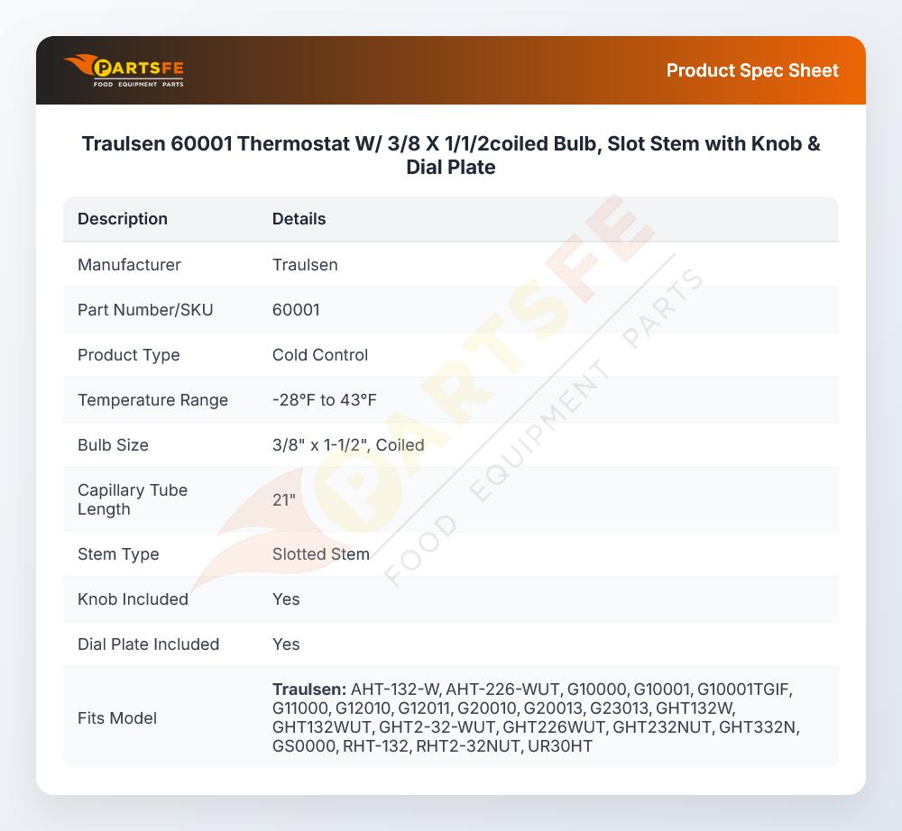 Traulsen 60001 Thermostat W/ 3/8 X 1/1/2coiled Bulb, Slot Stem with Knob & Dial Plate