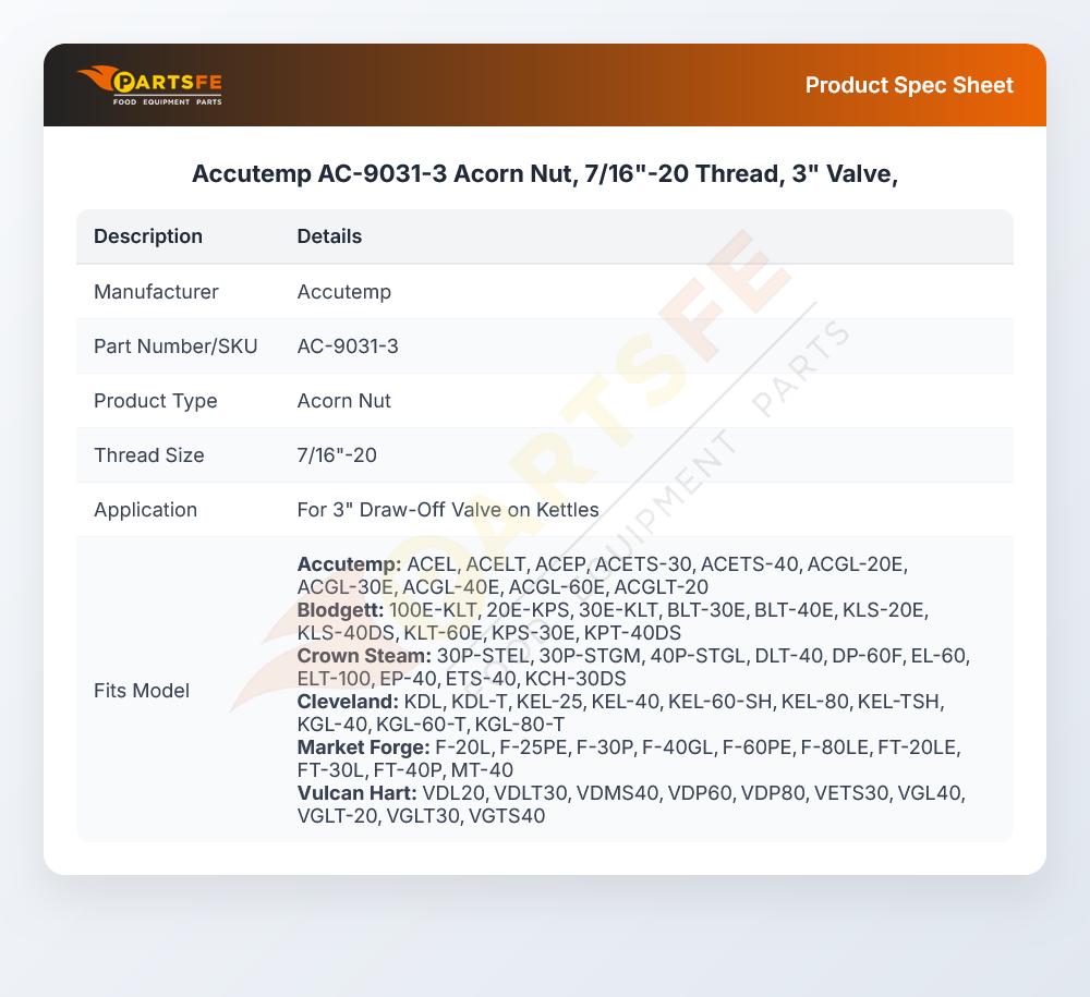 Accutemp AC-9031-3 Acorn Nut, 7/16"-20 Thread, 3" Valve,