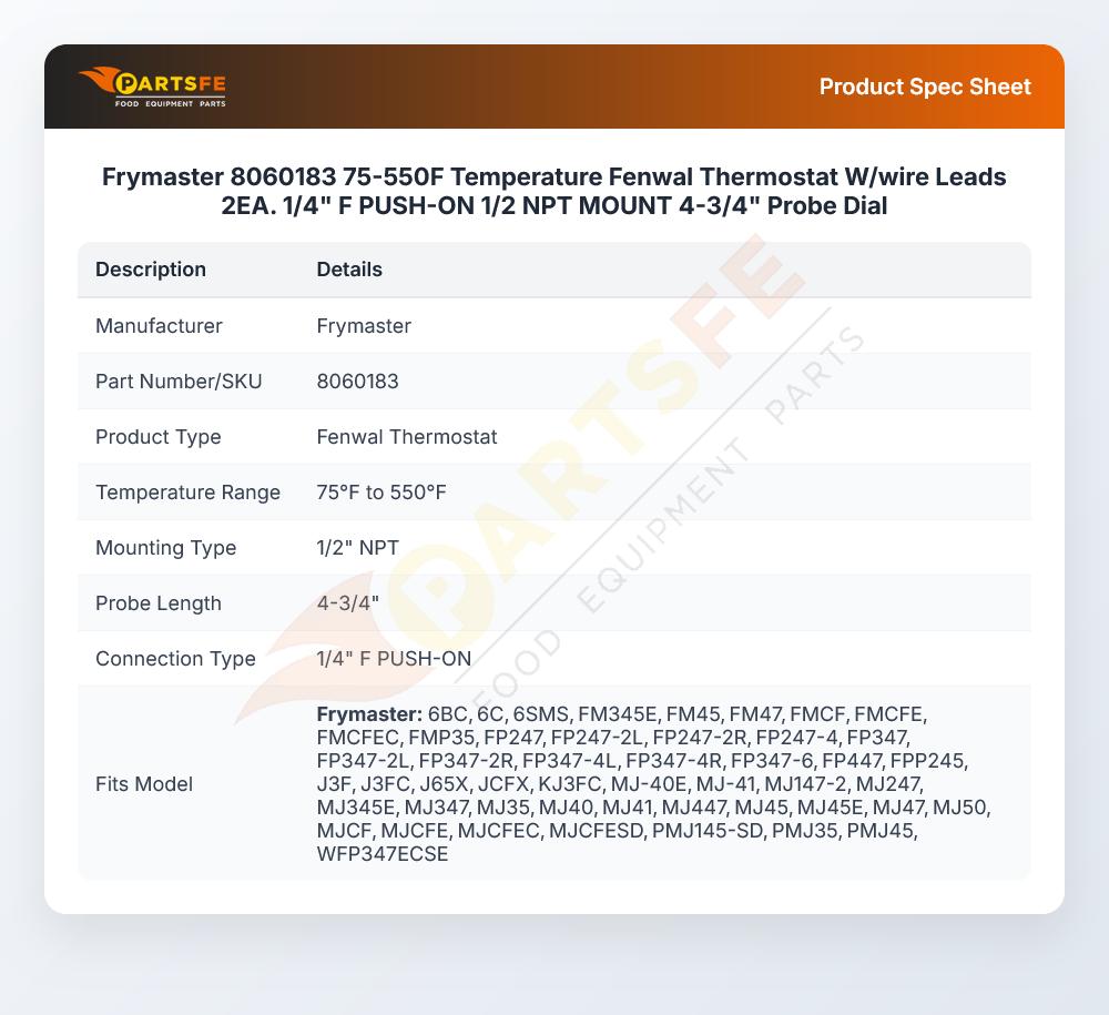 Frymaster 8060183 75-550F Temperature Fenwal Thermostat W/wire Leads 2EA. 1/4" F PUSH-ON 1/2 NPT MOUNT 4-3/4" Probe Dial