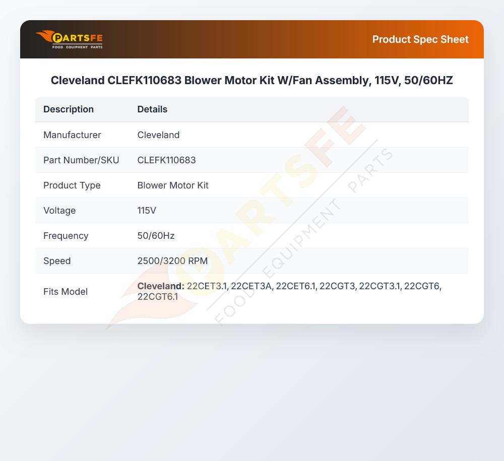 Cleveland CLEFK110683 Blower Motor Kit W/Fan Assembly, 115V, 50/60HZ