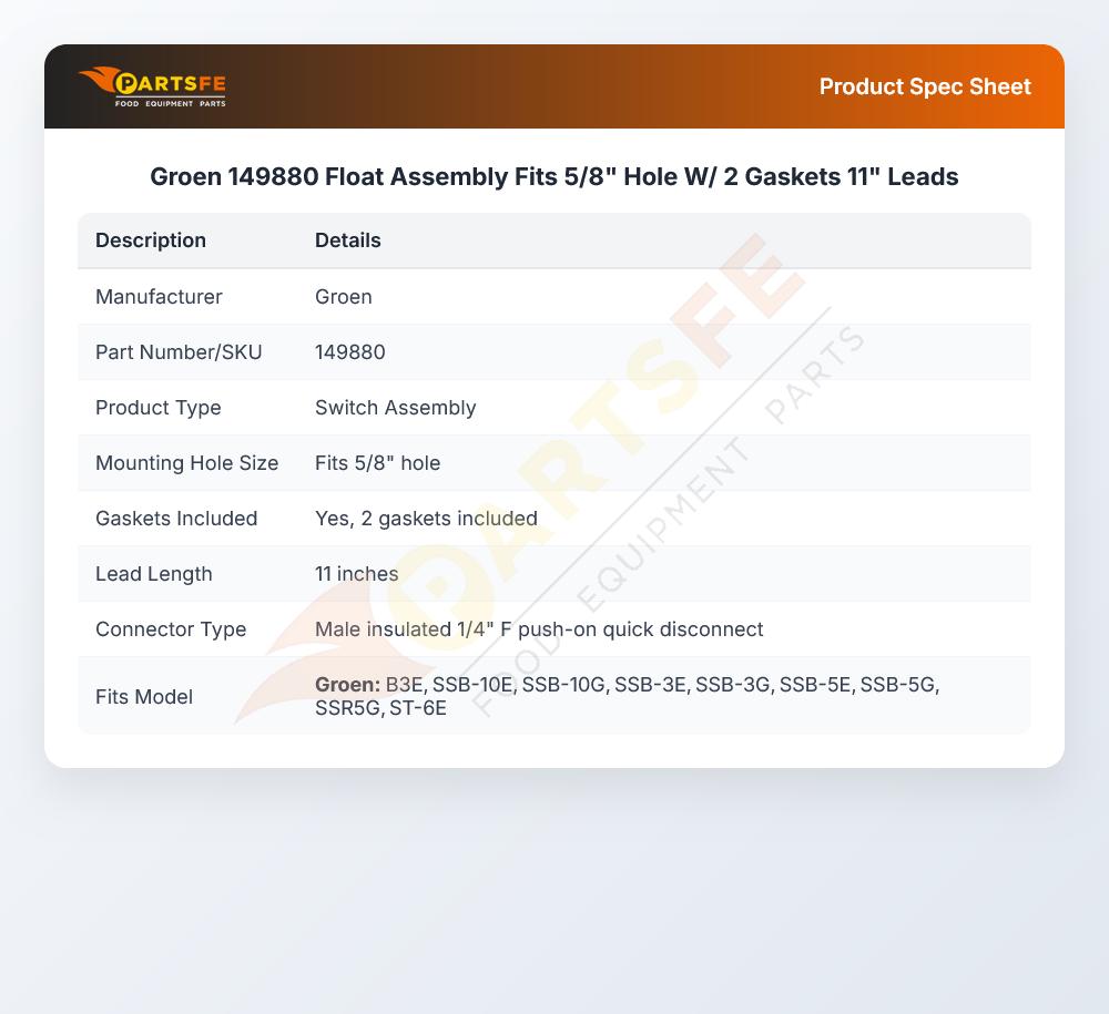 Groen 149880 Float Assembly Fits 5/8" Hole W/ 2 Gaskets 11" Leads