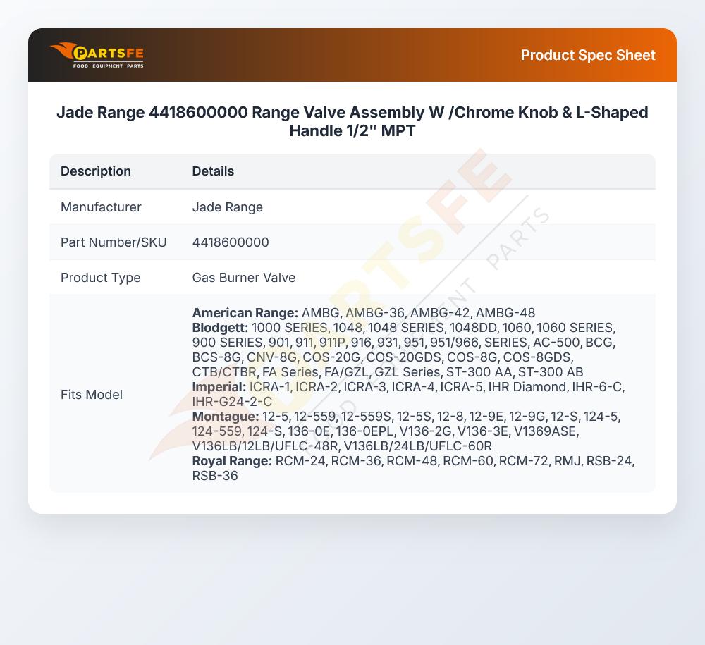 Jade Range 4418600000 Range Valve Assembly W /Chrome Knob & L-Shaped Handle 1/2" MPT